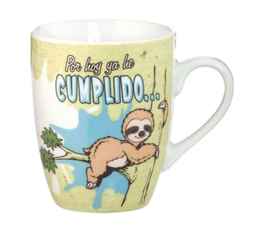 TAZA ¡POR HOY YA HE CUMPLIDO!....